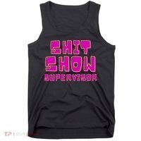 Shitshow Supervisor Funny Manager And Supervisor Tank Top thumb 0