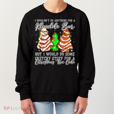 Sketchy Stuff For Some Christmas Tree Cakes Debbie Pajama Women's Sweatshirt