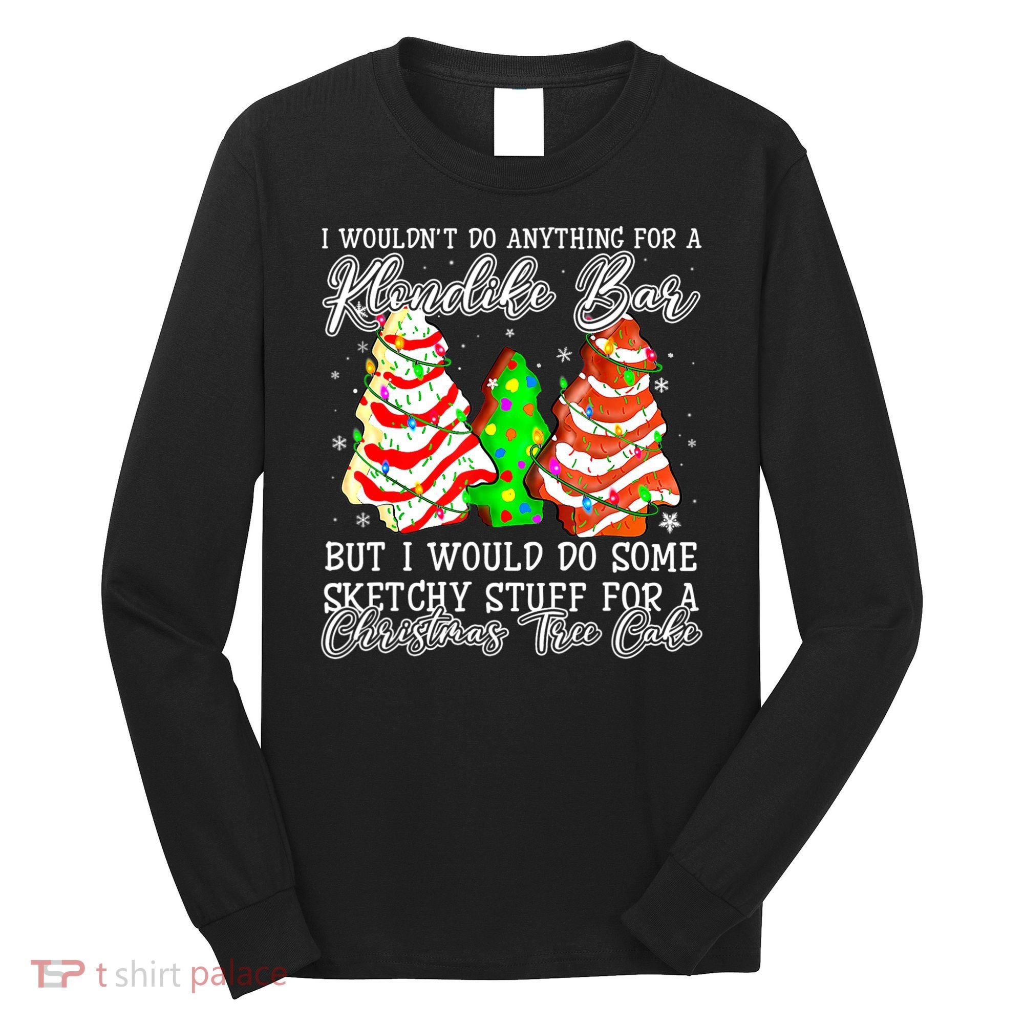 Sketchy Stuff For Some Christmas Tree Cakes Debbie Pajama Long Sleeve Shirt