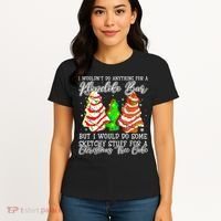Sketchy Stuff For Some Christmas Tree Cakes Debbie Pajama Women's T-Shirt thumb 4