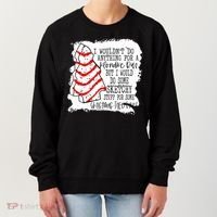 Sketchy Stuff for Some Christmas Tree Cakes Classic Women's Sweatshirt thumb 0