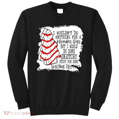Sketchy Stuff for Some Christmas Tree Cakes Classic Sweatshirt