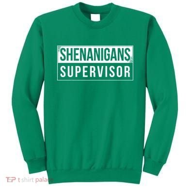 Shenanigans Supervisor Funny St Patricks Day Sweatshirt