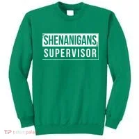 Shenanigans Supervisor Funny St Patricks Day Sweatshirt thumb 0