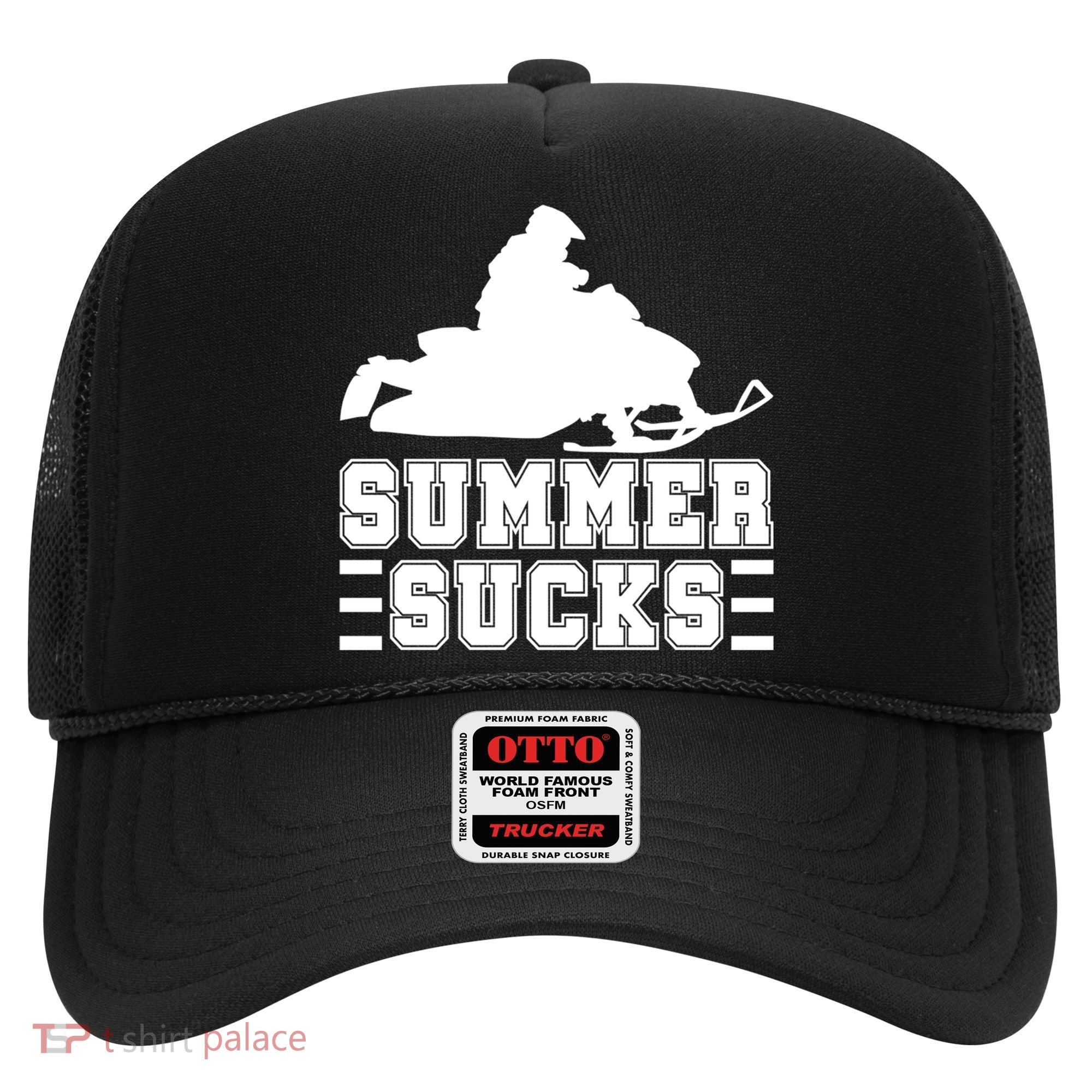 Summer Sucks! Funny Braap Snowmobile Rider Wintersport Quote Gift Hat