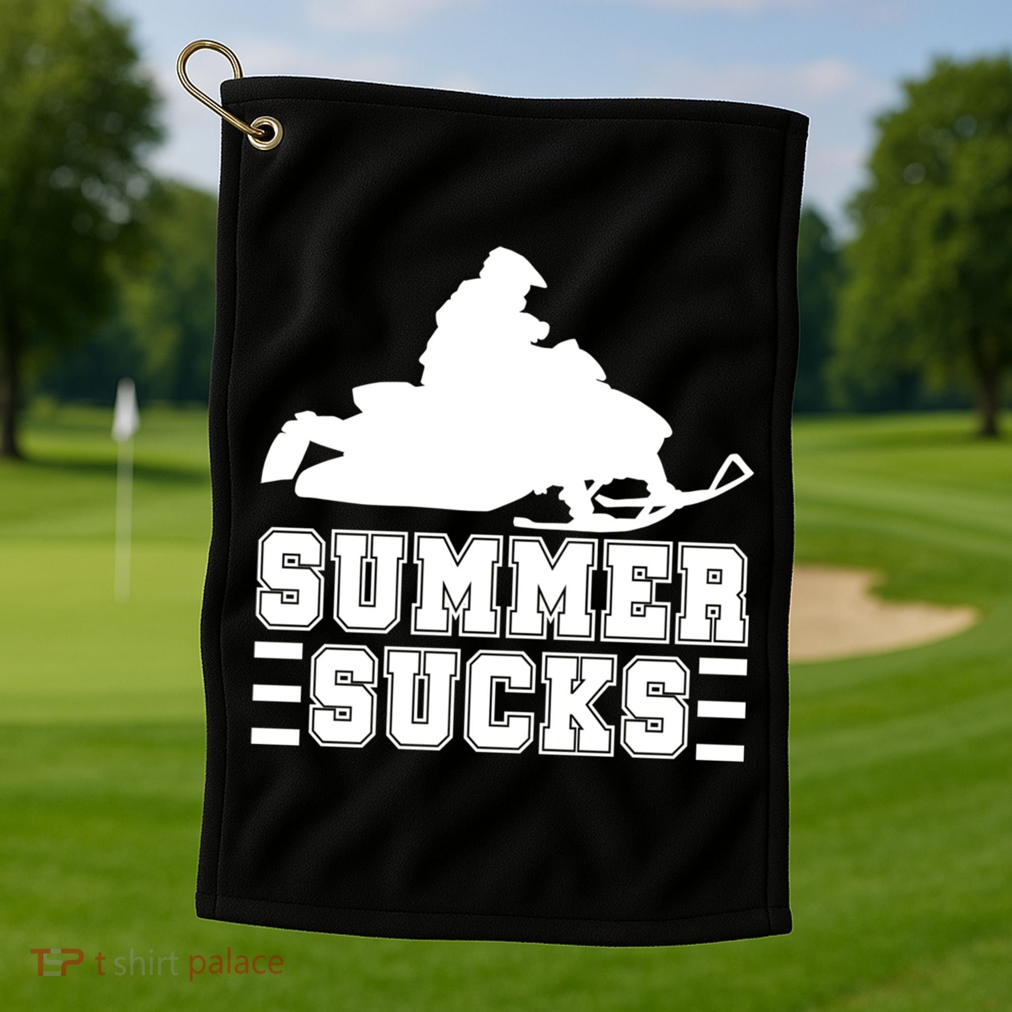 Summer Sucks! Funny Braap Snowmobile Rider Wintersport Quote Gift Golf Towel