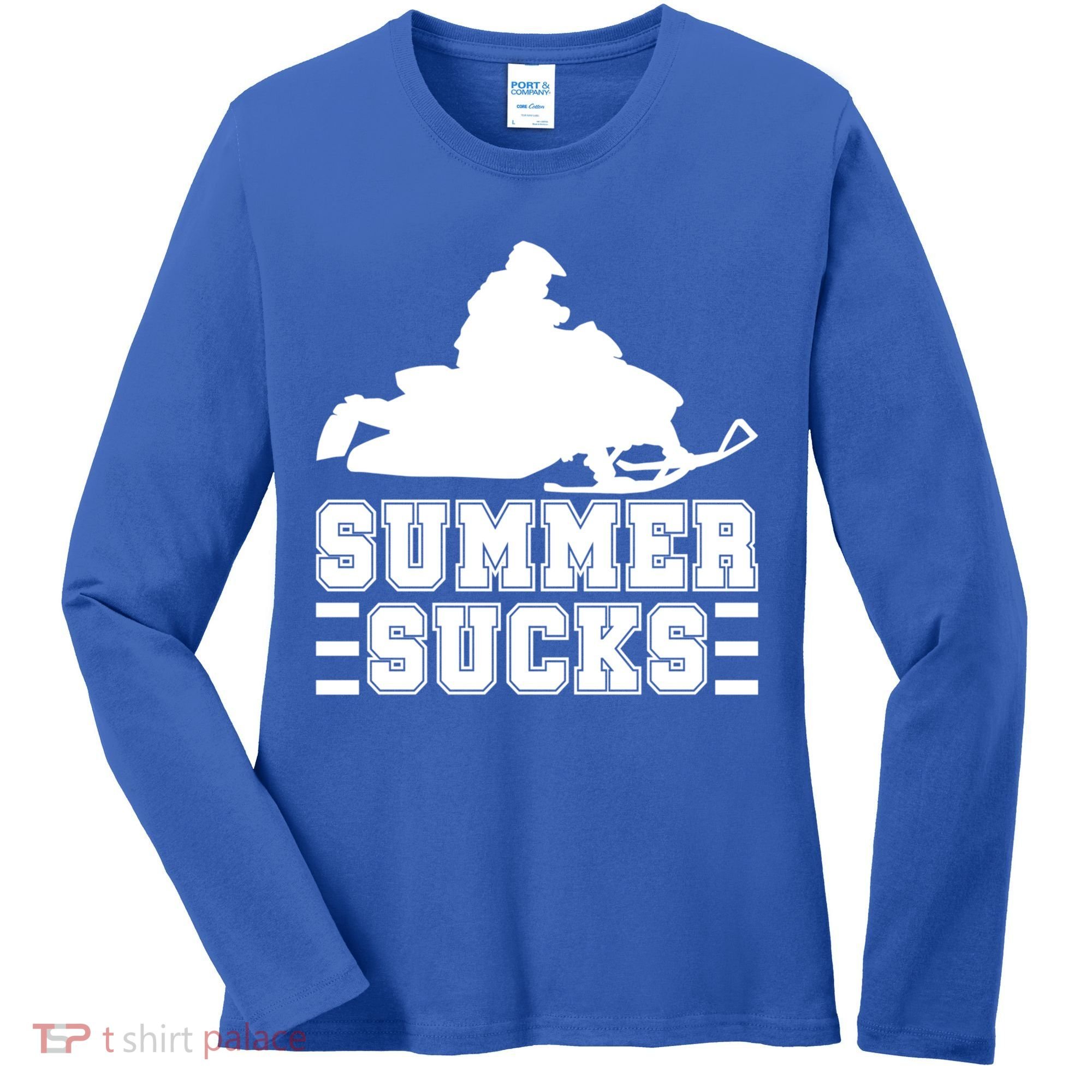 Summer Sucks! Funny Braap Snowmobile Rider Wintersport Quote Gift Women's Long Sleeve Shirt