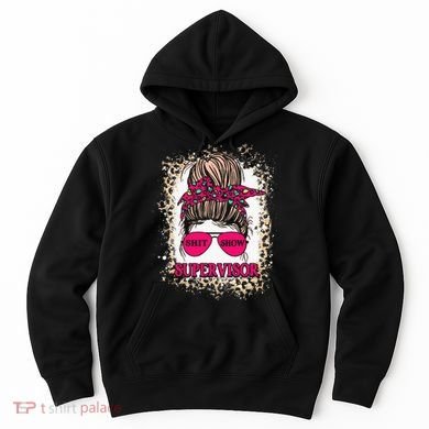 Shitshow Supervisor Funny Mom Boss Manager Teacher Hoodie