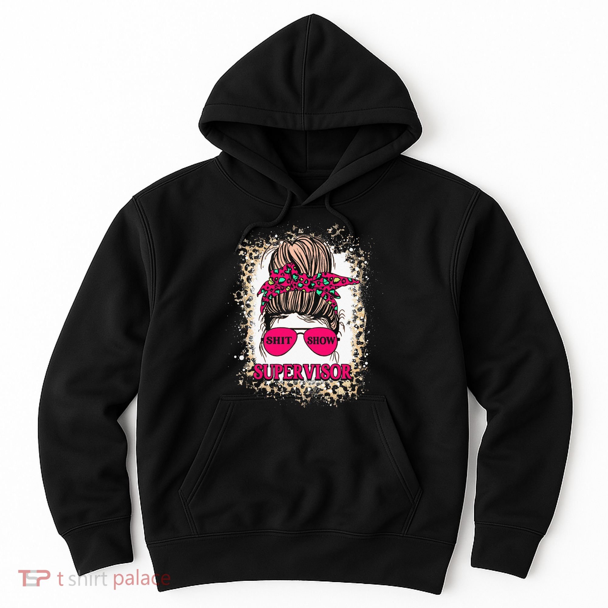 Shitshow Supervisor Funny Mom Boss Manager Teacher Hoodie
