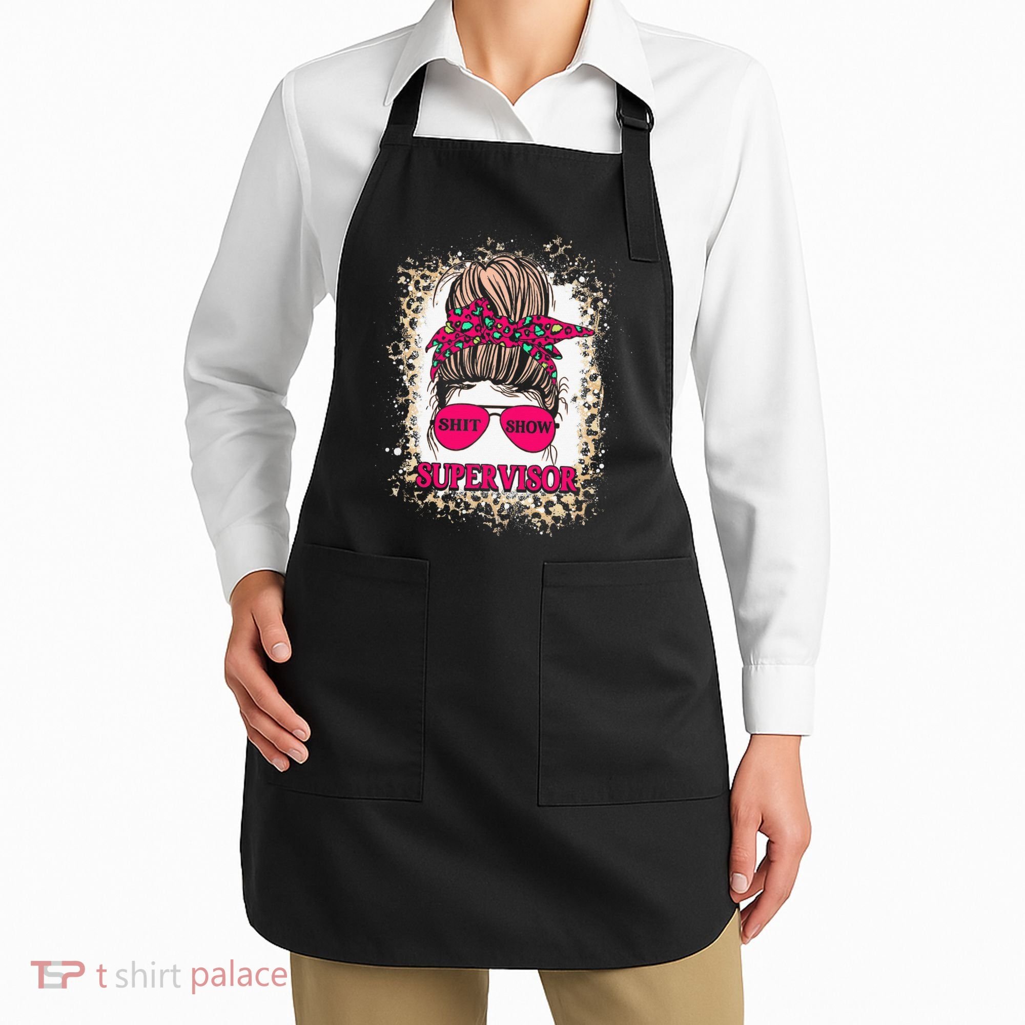 Shitshow Supervisor Funny Mom Boss Manager Teacher Apron