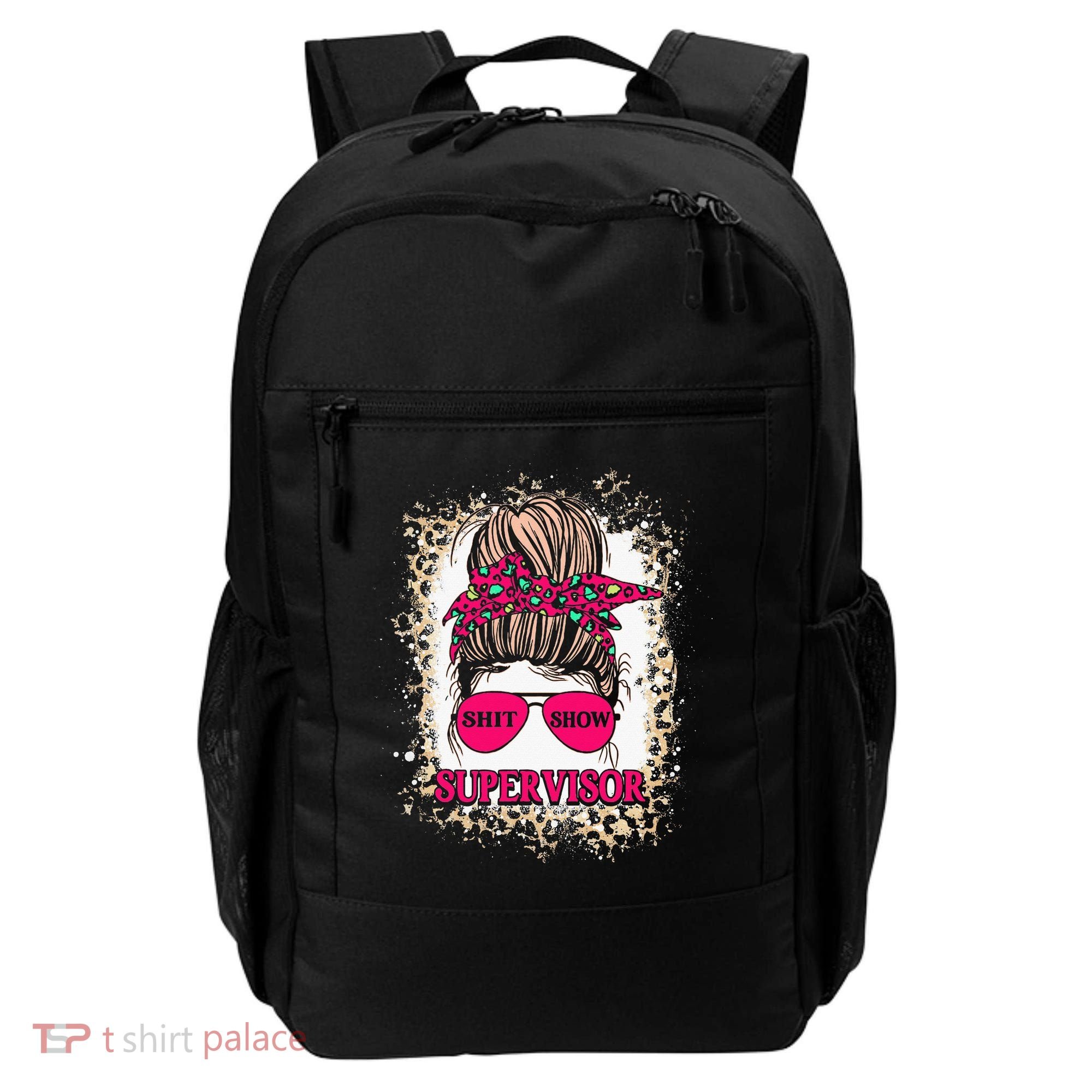 Shitshow Supervisor Funny Mom Boss Manager Teacher Backpack