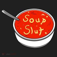 Soup Slut Funny Soup Graphic Saying Women's Sweatshirt thumb 2