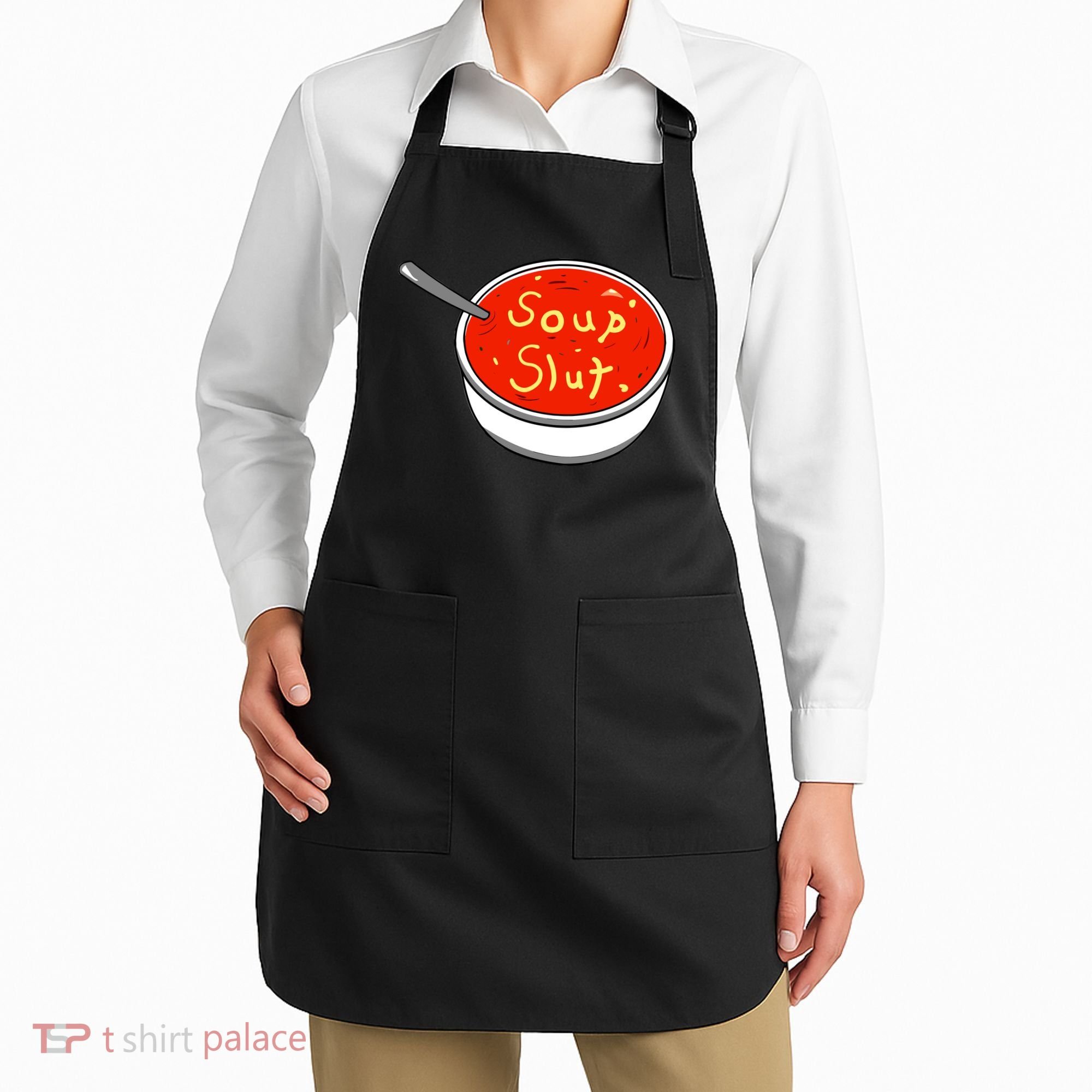 Soup Slut Funny Soup Graphic Saying Apron