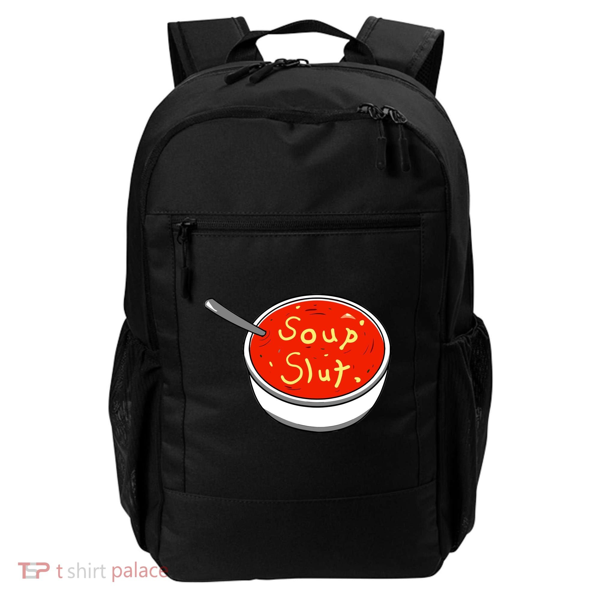 Soup Slut Funny Soup Graphic Saying Backpack