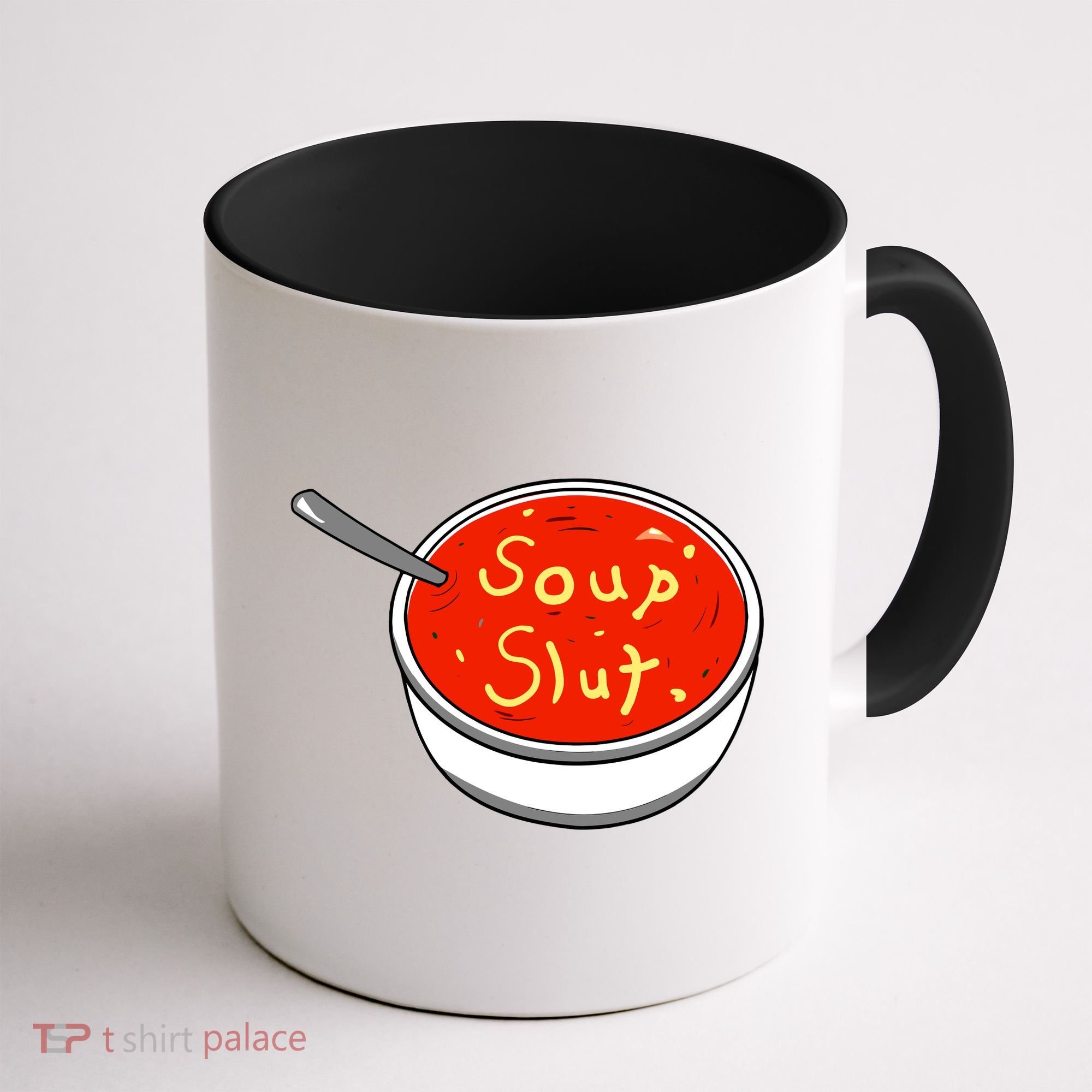 Soup Slut Funny Soup Graphic Saying Coffee Mug