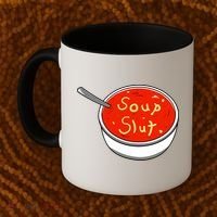 Soup Slut Funny Soup Graphic Saying Coffee Mug thumb 2