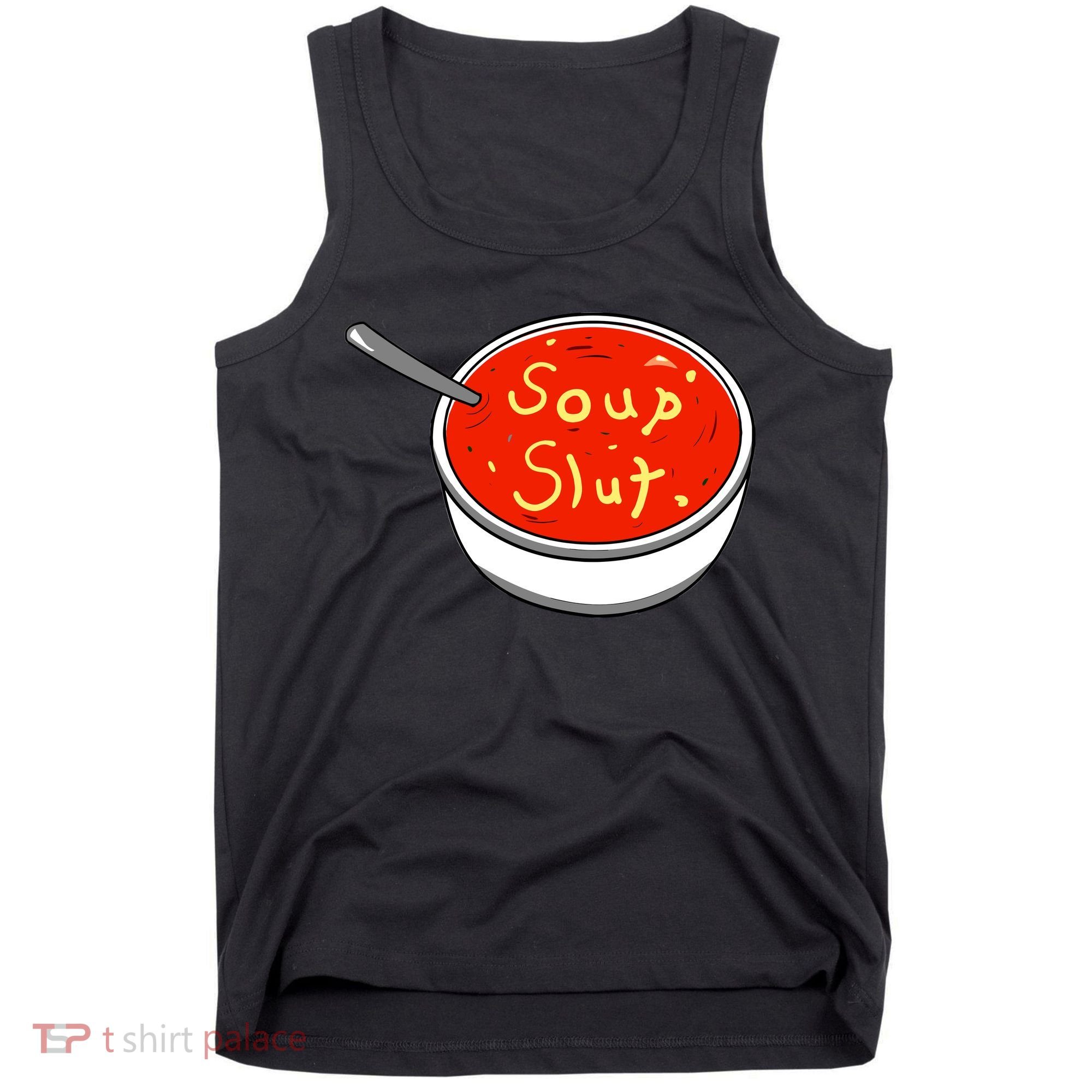 Soup Slut Funny Soup Graphic Saying Tank Top