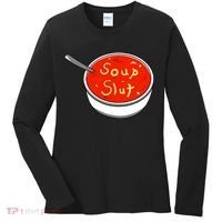 Soup Slut Funny Soup Graphic Saying Women's Long Sleeve Shirt thumb 0