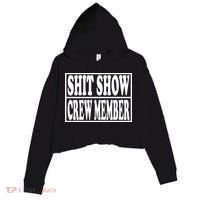 Shit Show Funny Saying Sarcastic Crop Fleece Hoodie thumb 0