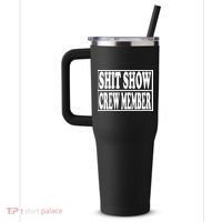 Shit Show Funny Saying Sarcastic 40oz Vacuum Insulated Stainless Steel Travel Tumbler thumb 2