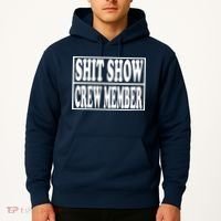Shit Show Funny Saying Sarcastic Hoodie thumb 2