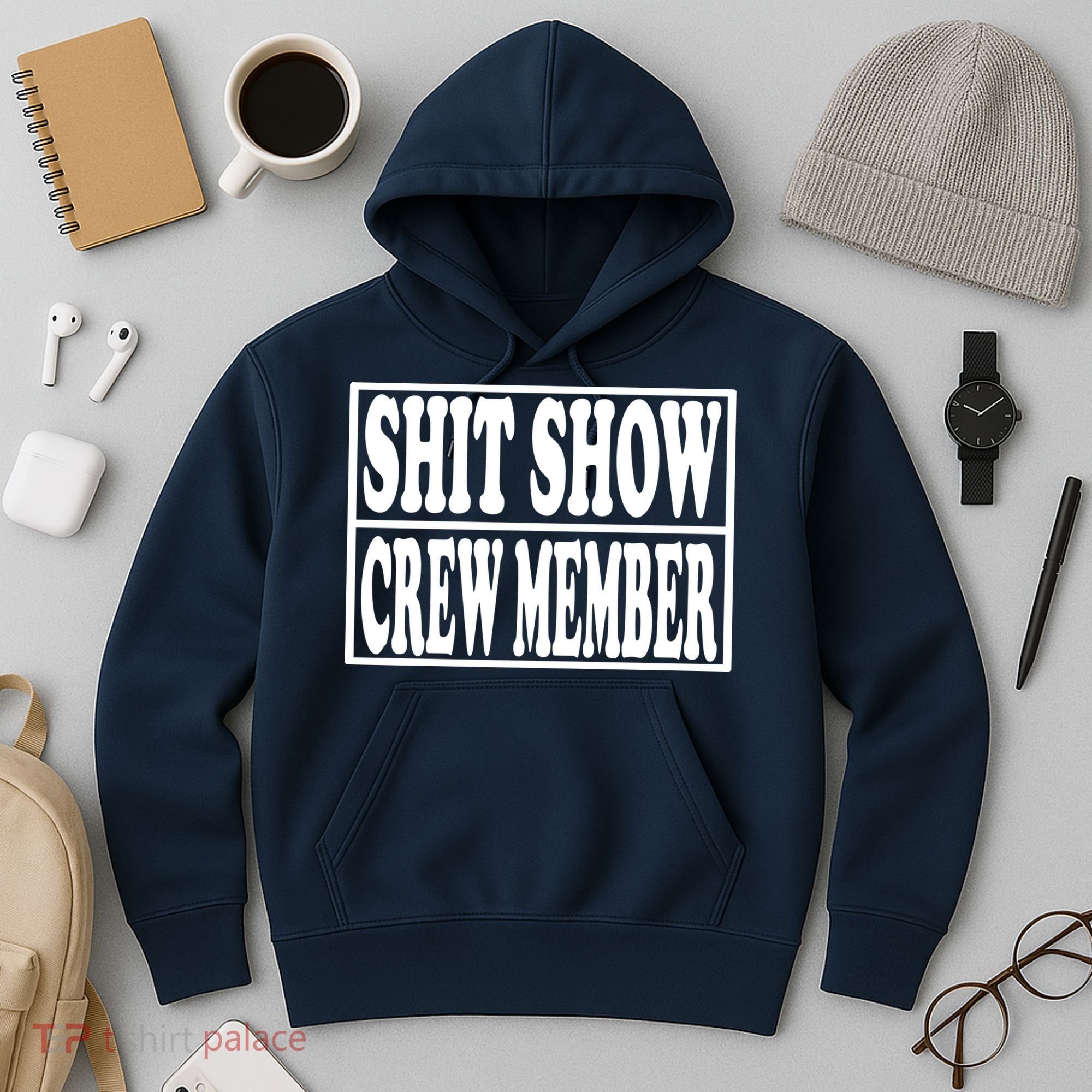 Shit Show Funny Saying Sarcastic Hoodie