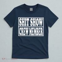 Shit Show Funny Saying Sarcastic T-Shirt thumb 5