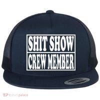 Shit Show Funny Saying Sarcastic Flat Bill Trucker Hat thumb 0