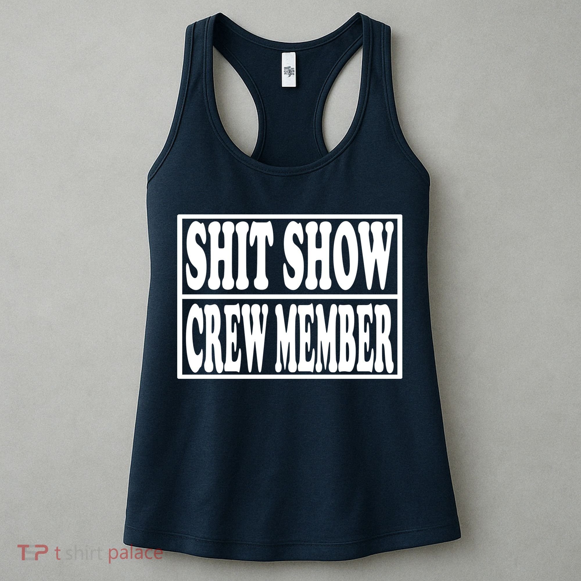 Shit Show Funny Saying Sarcastic Women's Tank Top