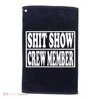 Shit Show Funny Saying Sarcastic Golf Towel thumb 0