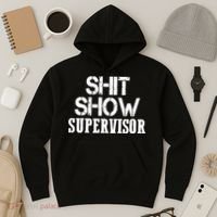 ShitShow Supervisor Funny Tee Hoodie thumb 3