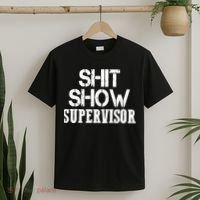 ShitShow Supervisor Funny Tee T-Shirt thumb 2
