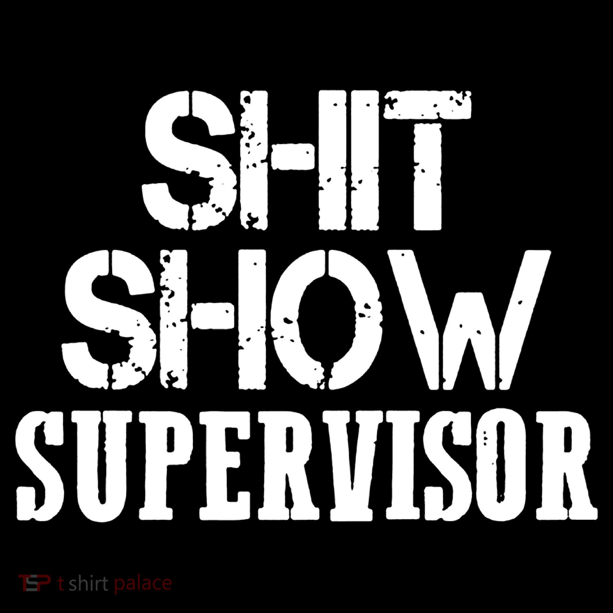 ShitShow Supervisor Funny Tee Women's Hoodie