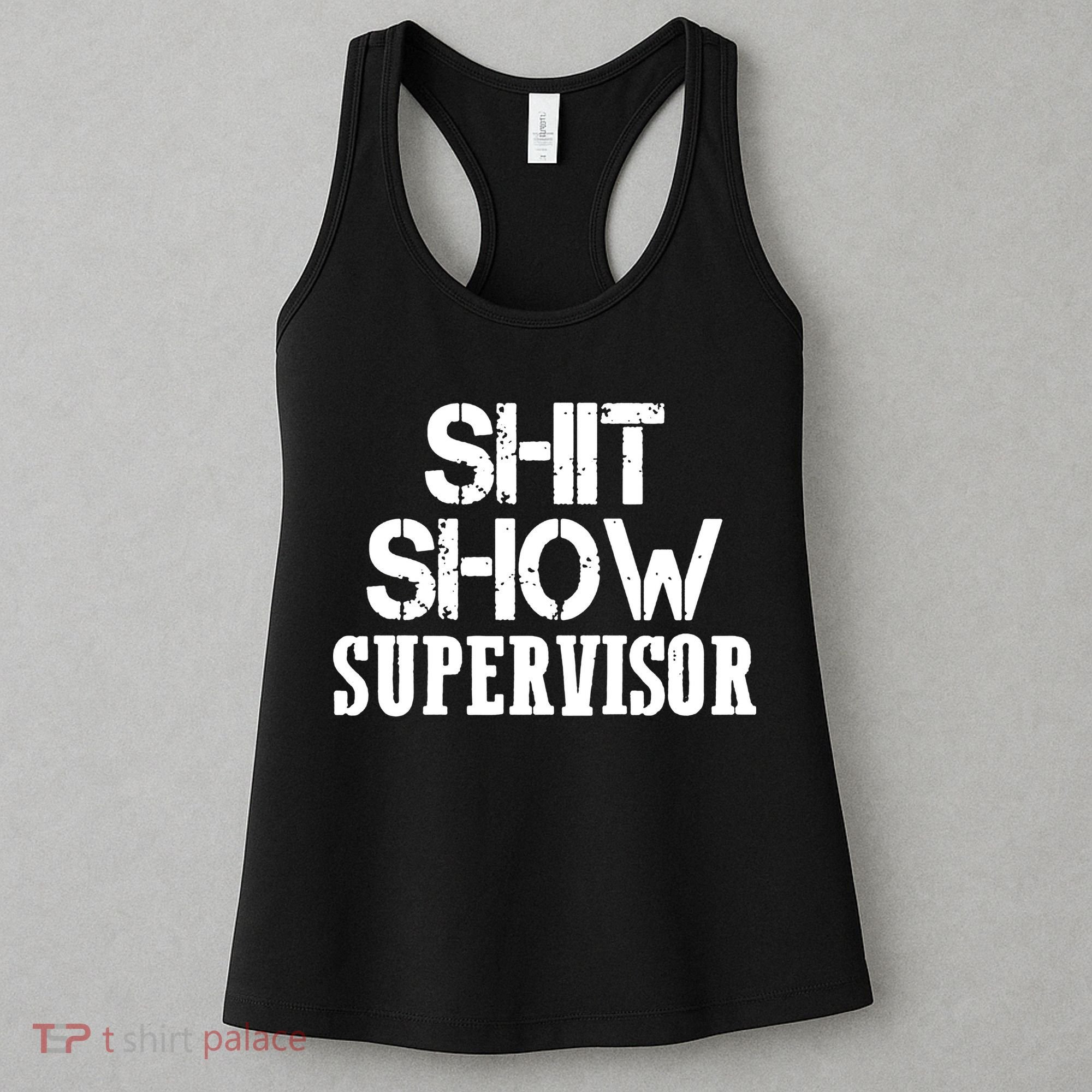 ShitShow Supervisor Funny Tee Women's Tank Top