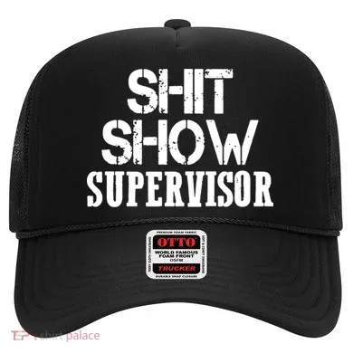 ShitShow Supervisor Funny Tee Hat