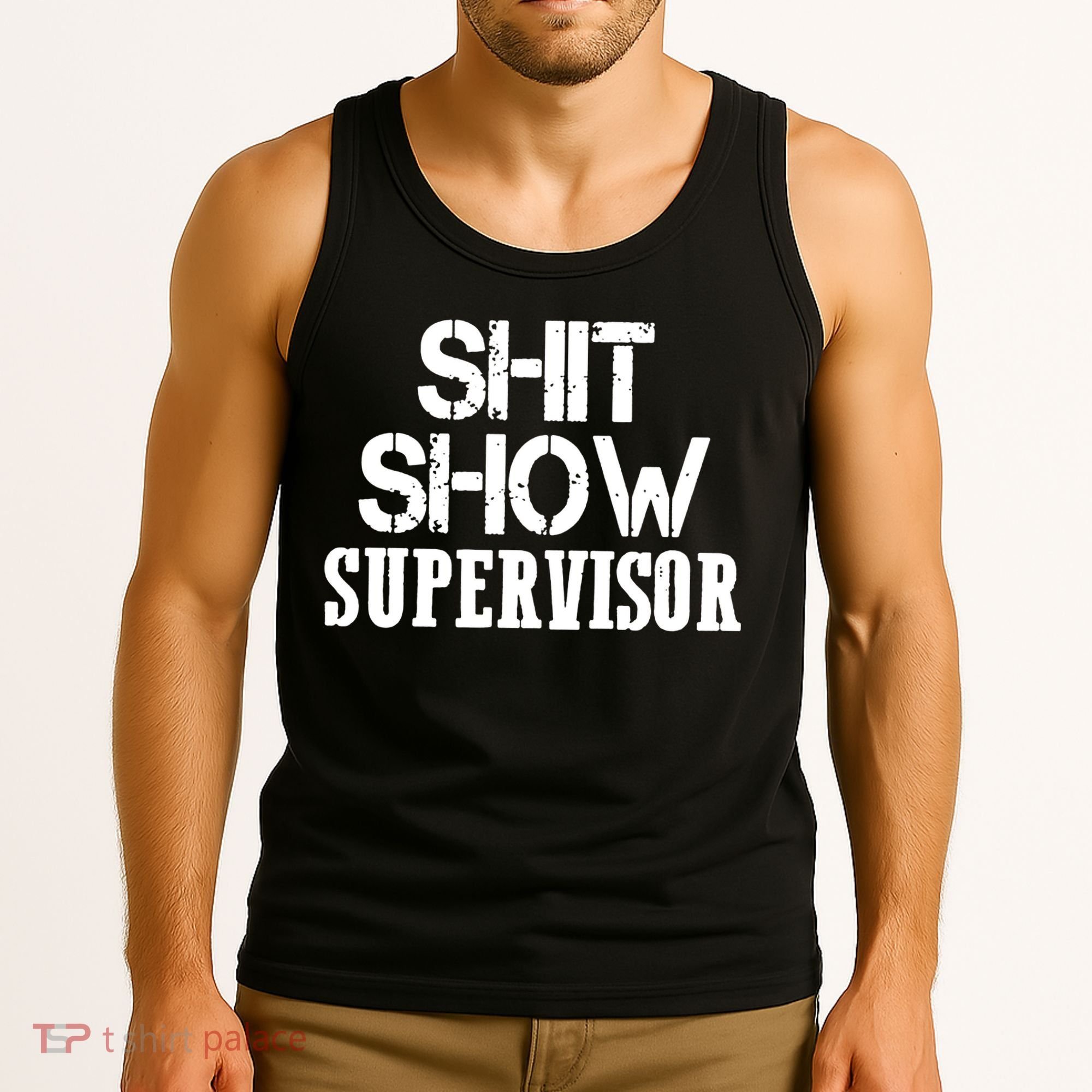 ShitShow Supervisor Funny Tee Tank Top