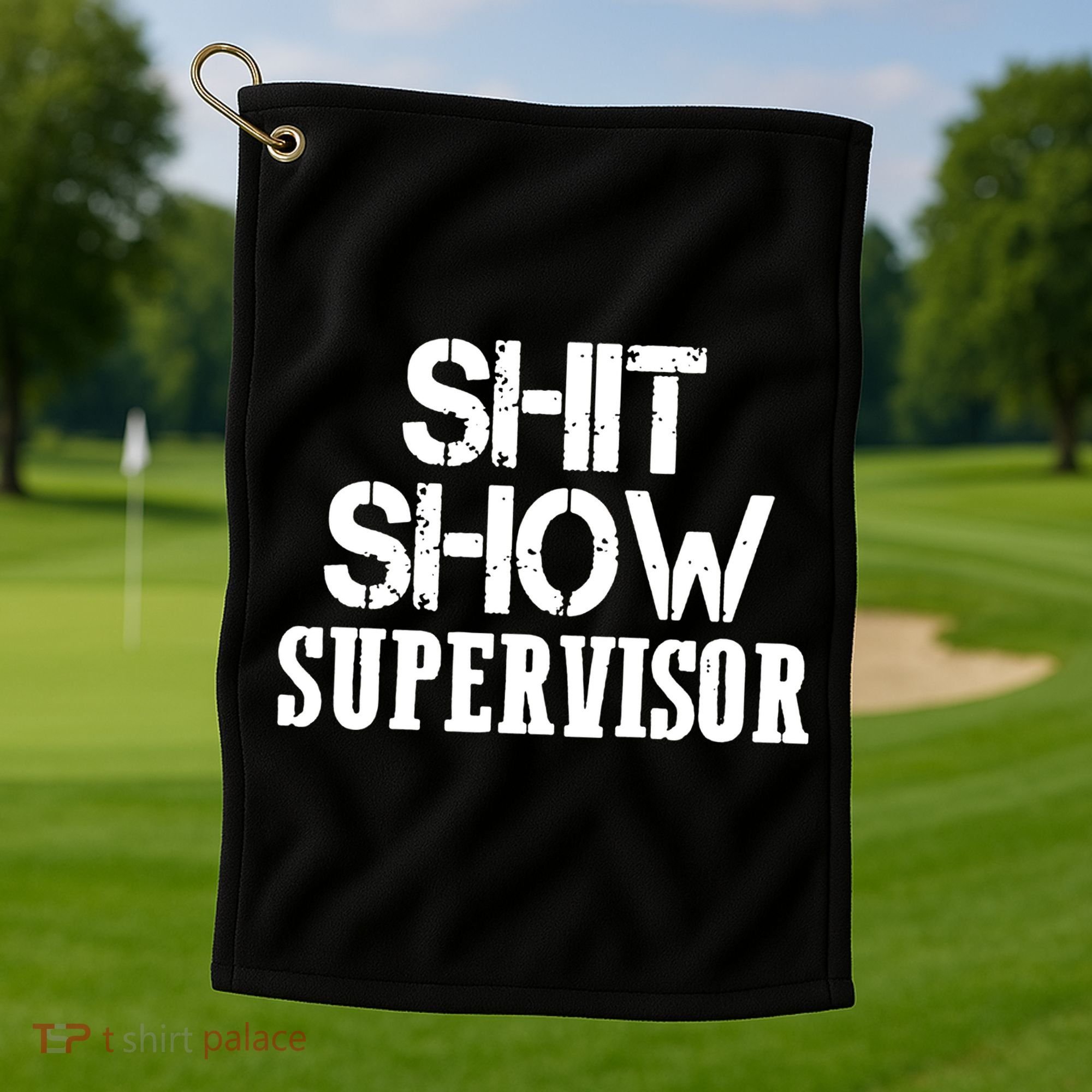 ShitShow Supervisor Funny Tee Golf Towel