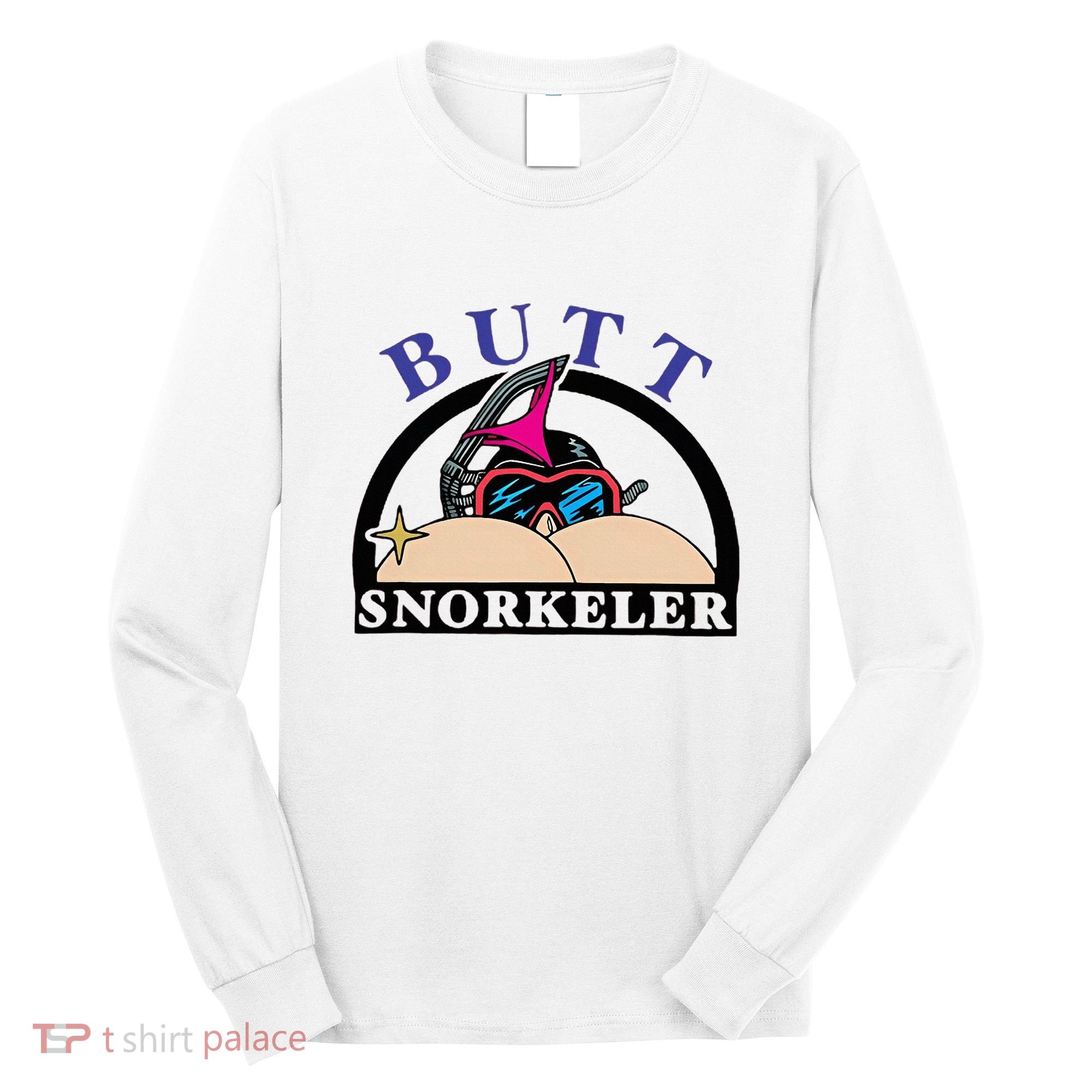Snorkel Squad Funny Bum Snorkeler 69 Dult Humor Sarcasm Long Sleeve Shirt