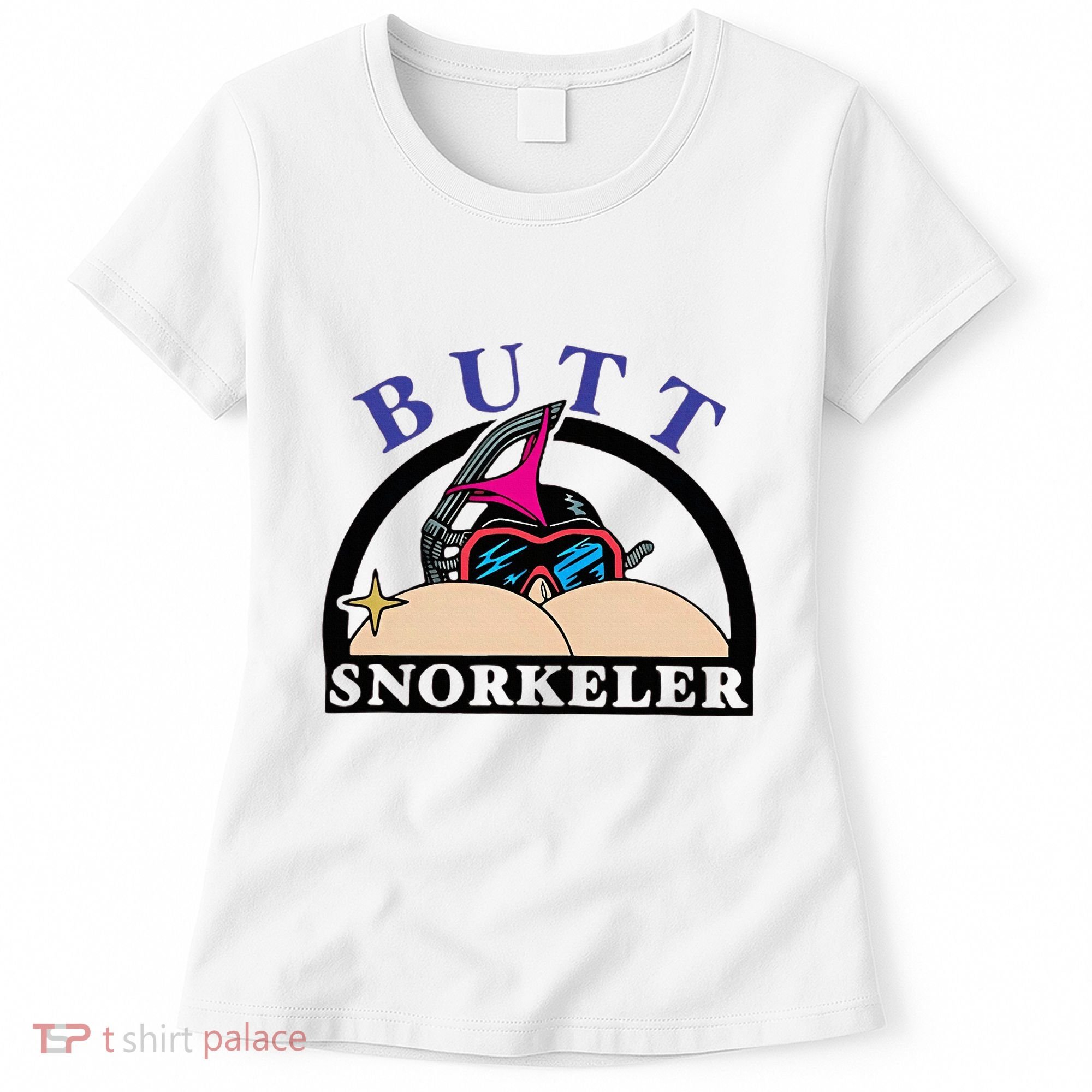 Snorkel Squad Funny Bum Snorkeler 69 Dult Humor Sarcasm Women's T-Shirt