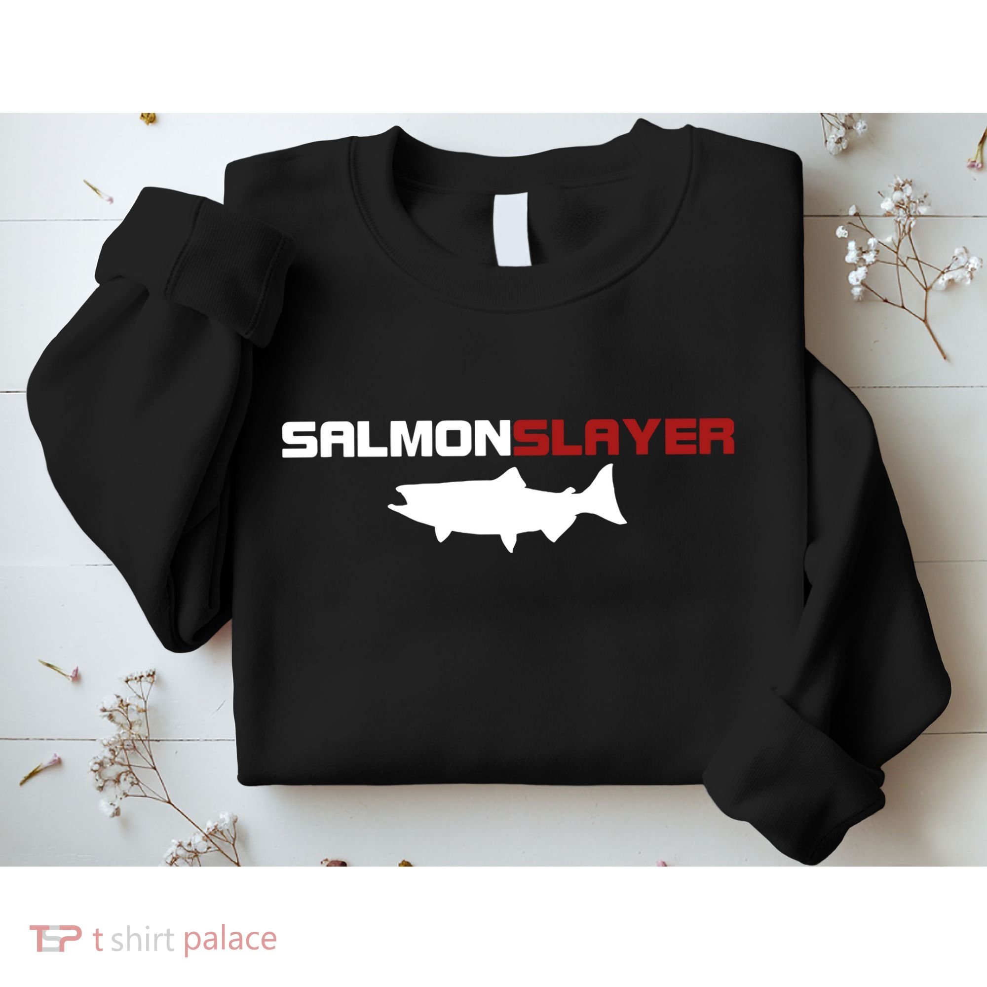 Salmon Slayer Funny Salmon Fishing Fisherman Sweatshirt