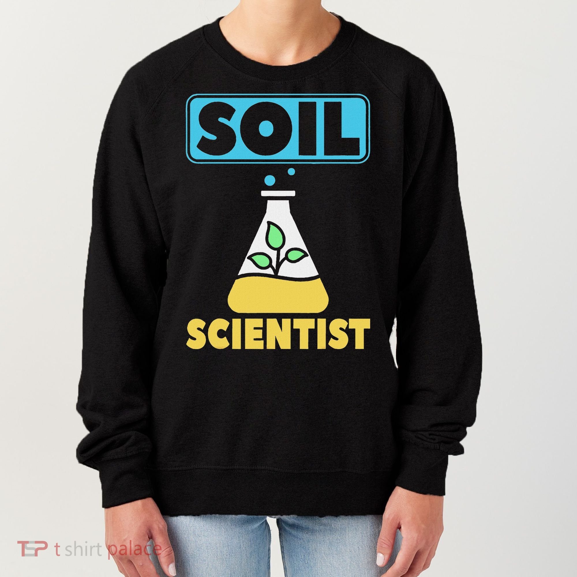 Soil Scientist Farmer Soil Science Agriculturists Funny Gift Women's Sweatshirt