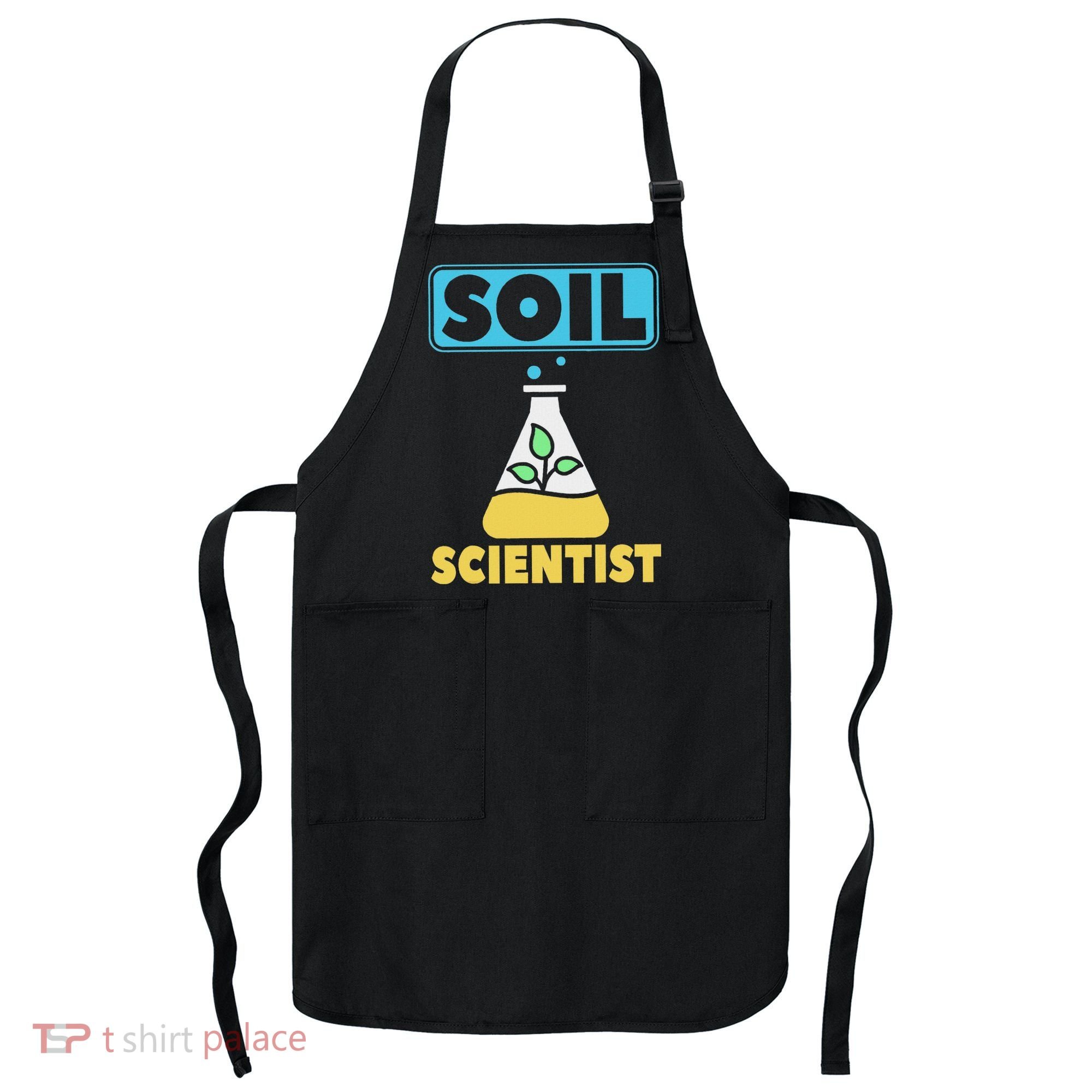 Soil Scientist Farmer Soil Science Agriculturists Funny Gift Apron