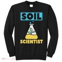 Soil Scientist Farmer Soil Science Agriculturists Funny Gift Sweatshirt thumb 0