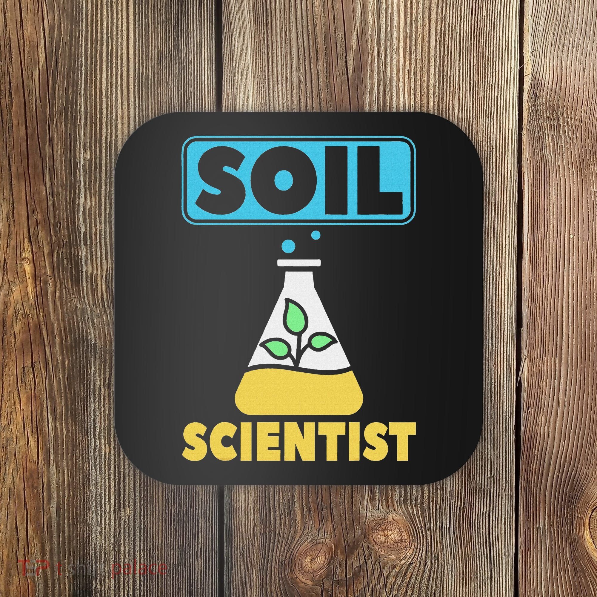 Soil Scientist Farmer Soil Science Agriculturists Funny Gift Coaster