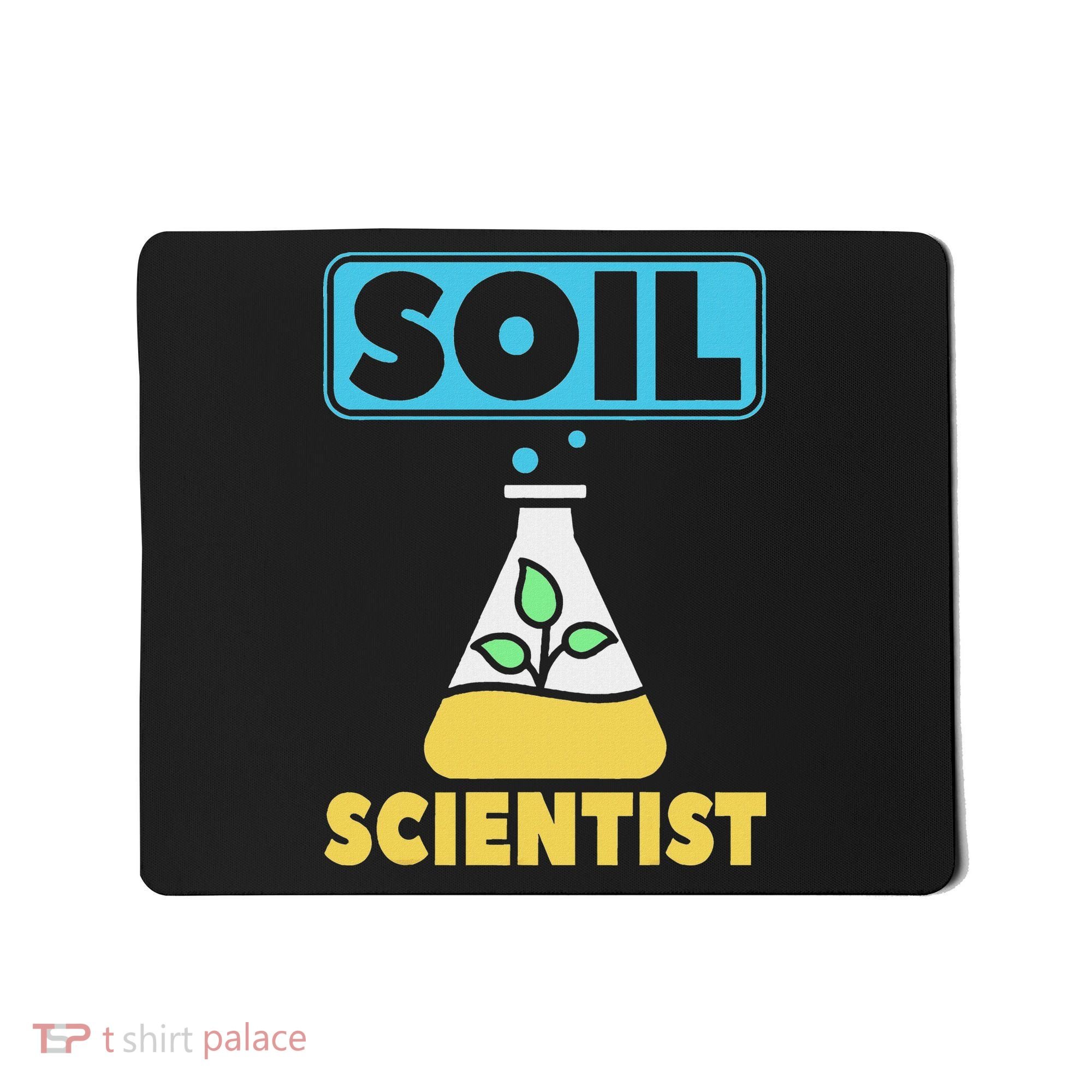 Soil Scientist Farmer Soil Science Agriculturists Funny Gift Mousepad