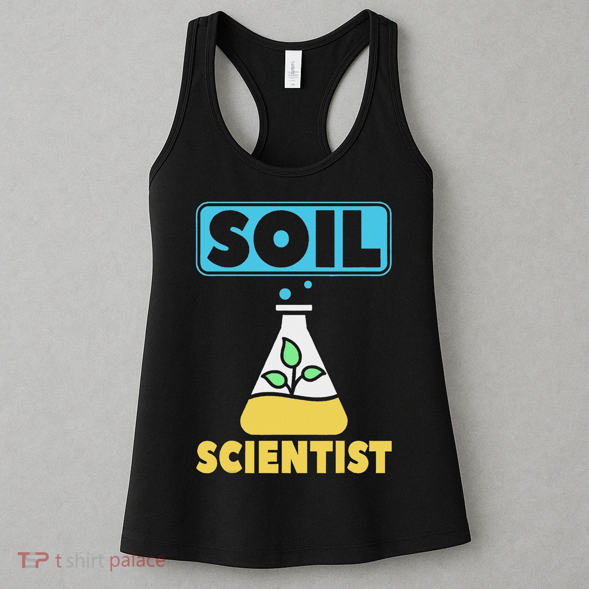 Soil Scientist Farmer Soil Science Agriculturists Funny Gift Women's Tank Top