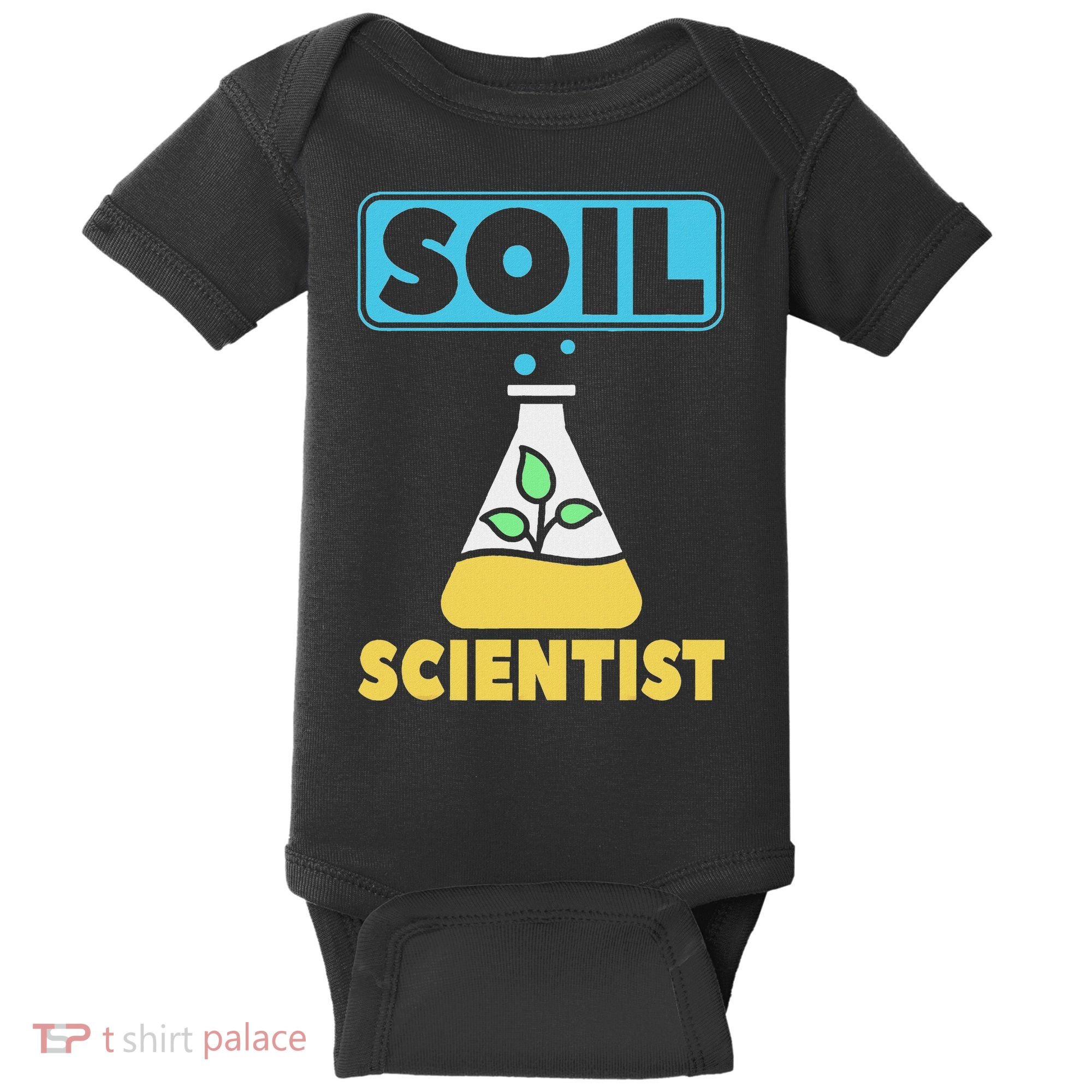 Soil Scientist Farmer Soil Science Agriculturists Funny Gift Baby Bodysuit