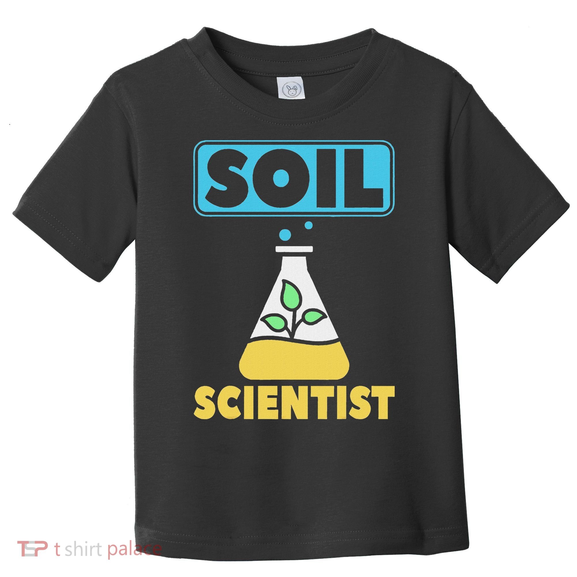 Soil Scientist Farmer Soil Science Agriculturists Funny Gift Toddler T-Shirt
