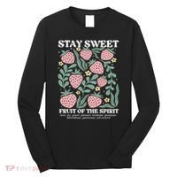 Stay Sweet Fruit Of The Spirit Strawberry Jesus  Long Sleeve Shirt thumb 0