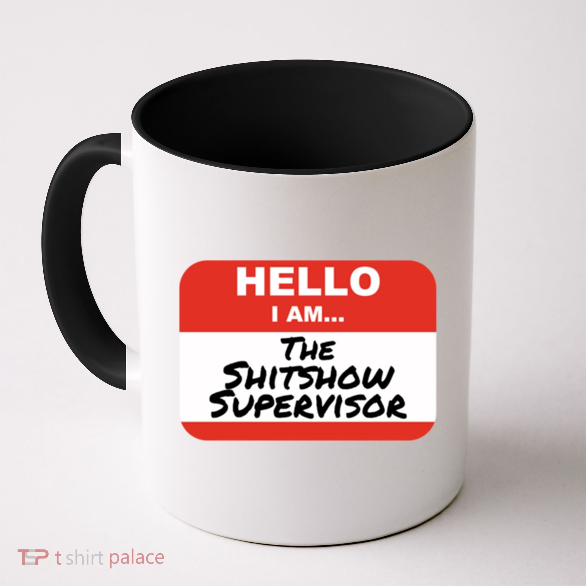 Shitshow Supervisor Funny Manager And Supervisor Coffee Mug